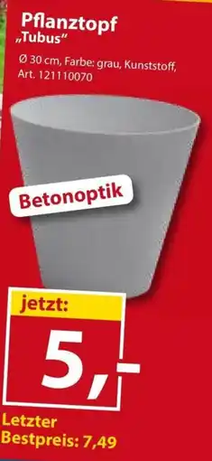 Sonderpreis Baumarkt Pflanztopf "Tubus" Angebot