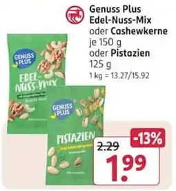 Rossmann Genuss Plus Edel-Nuss-Mix oder Cashewkerne oder Pistazien Angebot