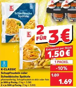 Kaufland K-CLASSIC Schupfnudeln oder Schwäbische Spätzle Angebot