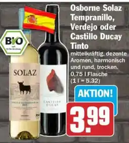 HIT Osborne Solaz Tempranillo, Verdejo oder Castillo Ducay Tinto Angebot