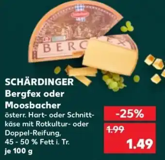 Kaufland SCHÄRDINGER Bergfex oder Moosbacher Angebot