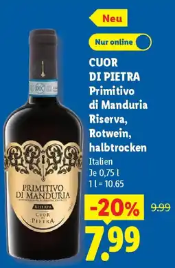 Lidl CUOR DI PIETRA Primitivo di Manduria Riserva, Rotwein, halbtrocken Angebot