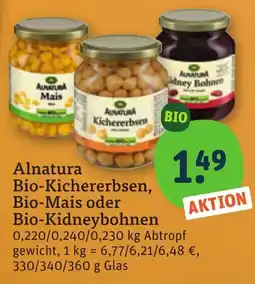 tegut Alnatura Bio-Kichererbsen, Bio-Mais oder Bio-Kidneybohnen Angebot