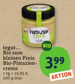 tegut tegut... Bio zum kleinen Preis Bio-Pistazien-creme Angebot