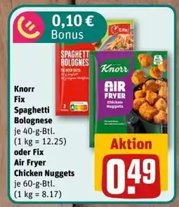 nahkauf Knorr Fix Spaghetti Bolognese oder Fix Air Fryer Chicken Nuggets Angebot