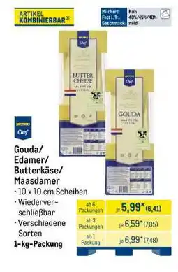METRO Metro Chef Gouda/Edamer/Butterkäse/Maasdamer Angebot