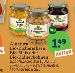 tegut Alnatura bio-kichererbsenю bio-mais oder bio-kidneybohnen Angebot