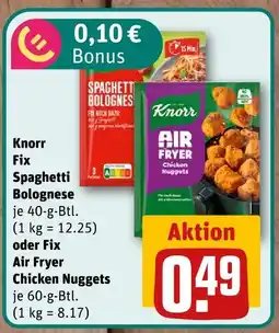 nahkauf Knorr fix spaghetti bolognese oder air fryer chicken nuggets Angebot