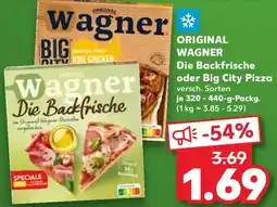 Kaufland ORIGINAL WAGNER Die Backfrische oder Big City Pizza Angebot