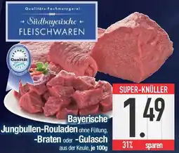 E-Center Bayerische Jungbullen-Rouladen , Braten oder Gulasch Angebot