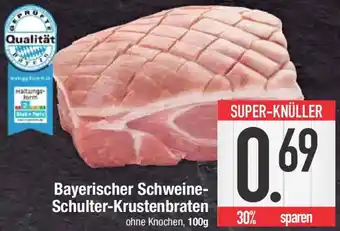 E-Center Bayerischer Schweine Schulter-Krustenbraten Angebot