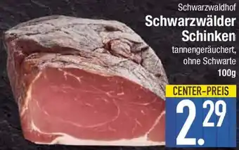 E-Center Schwarzwaldhof Schwarzwälder Schinken Angebot