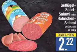 E-Center Geflügel Sport Salami oder Hähnchen Salami Angebot