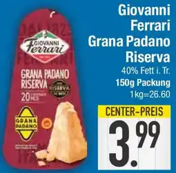 E-Center Giovanni Ferrari Grana Padano Riserva Angebot