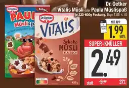 E-Center Dr. Oetker Vitalis Müsli oder Paula Müslispaß Angebot