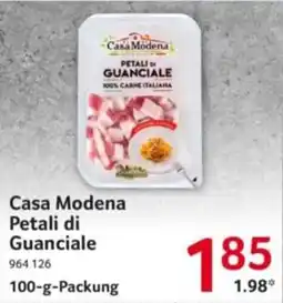 Selgros Casa Modena Petali di Guanciale Angebot