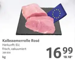 Selgros Kalbssemerrolle Rosé Angebot
