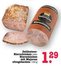 Scheck-in-Center Delikatess-Bierschinken oder Bierschinken mit Majoran ofengebacken Angebot