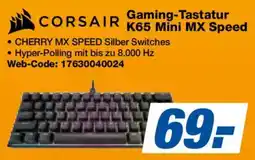 Expert CORSAIR Gaming-Tastatur K65 Mini MX Speed Angebot