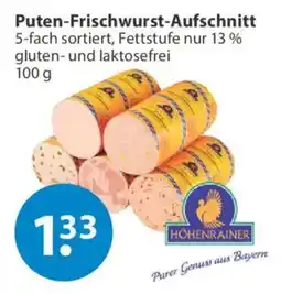 V Markt Puten-Frischwurst-Aufschnitt HÖHENRAINER Angebot