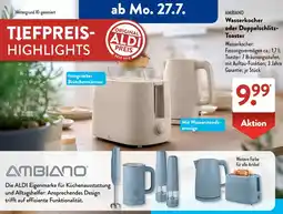 Aldi Süd AMBIANO Wasserkocher oder Doppelschlitz Toaster Angebot