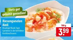Famila Nord Ost Riesenganelen Aioli Angebot