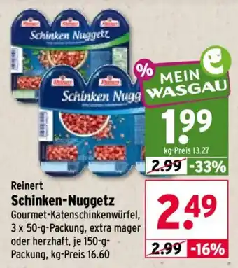 Wasgau Reinert Schinken-Nuggetz Angebot