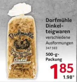 Selgros Dorfmühle Dinkel-teigwaren Angebot