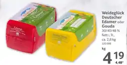 Selgros Weideglück Deutscher Edamer oder Gouda Angebot