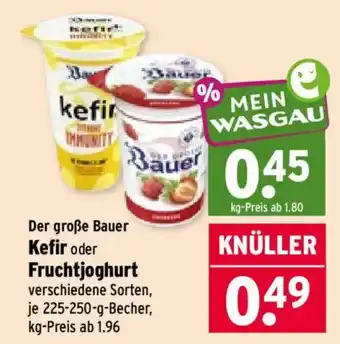Wasgau Der große Bauer Kefir oder Fruchtjoghurt Angebot