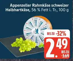 Edeka Appenzeller Rahmkäse schweizer Halbhartkäse Angebot