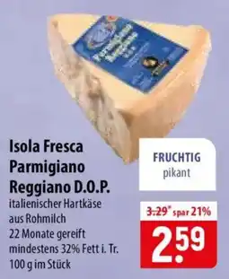 Famila Nord Ost Isola Fresca Parmigiano Reggiano D.O.P. Angebot