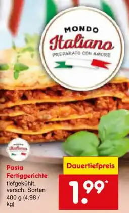 Netto Marken-Discount Mondo Italiano Pasta Fertiggerichte Angebot