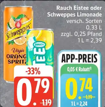 Rauch Eistee oder Schweppes Limonade