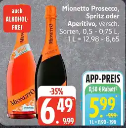 Edeka Mionetto Prosecco, Spritz oder Aperitivo Angebot