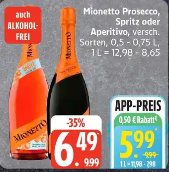 Edeka Mionetto Prosecco, Spritz oder Aperitivo Angebot