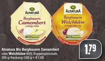 Edeka Neukauf Alnatura Bio Bergbauern Camembert oder Weichkäse 150g Angebot