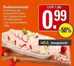 WEZ WEZ hausgemacht Radieschentopf Angebot
