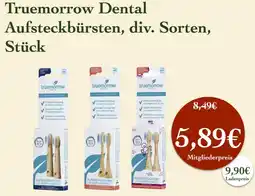 LPG Biomarkt Truemorrow Dental Aufsteckbürsten Angebot