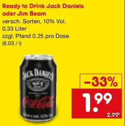 Netto Marken-Discount Ready to Drink Jack Daniels oder Jim Beam Angebot