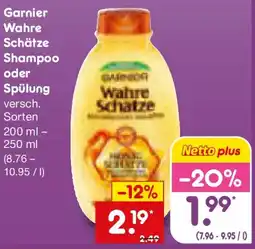Netto Marken-Discount Garnier Wahre Schätze Shampoo oder Spülung Angebot