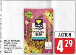 E-Center Edeka herzstücke pistazienkerne Angebot