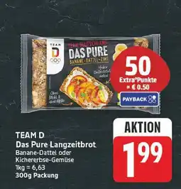E-Center Team d das pure langzeitbrot Angebot