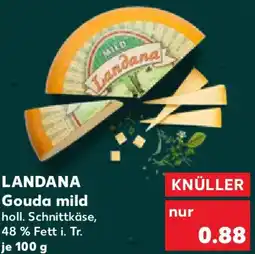 Kaufland LANDANA Gouda mild Angebot