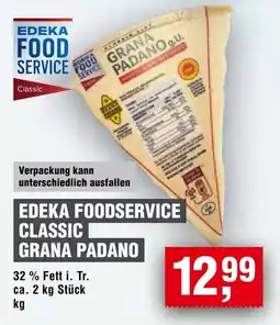 EDEKA Foodservice EDEKA FOODSERVICE CLASSIC GRANA PADANO Angebot
