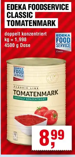 EDEKA Foodservice EDEKA FOODSERVICE CLASSIC TOMATENMARK Angebot