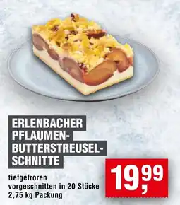 EDEKA Foodservice ERLENBACHER PFLAUMEN-BUTTERSTREUSEL-SCHNITTE Angebot