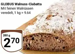 Globus GLOBUS Walnuss-Ciabatta Angebot