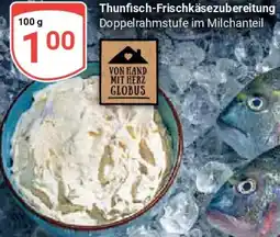 Globus Thunfisch-Frischkäsezubereitung Angebot