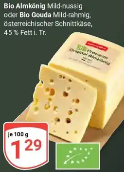 Globus Bio Almkönig oder Bio Gouda Angebot